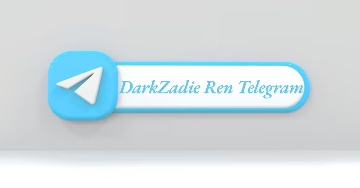 DarkZadie Ren Telegram